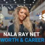 Nala Ray net worth