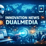 Innovation News DualMedia