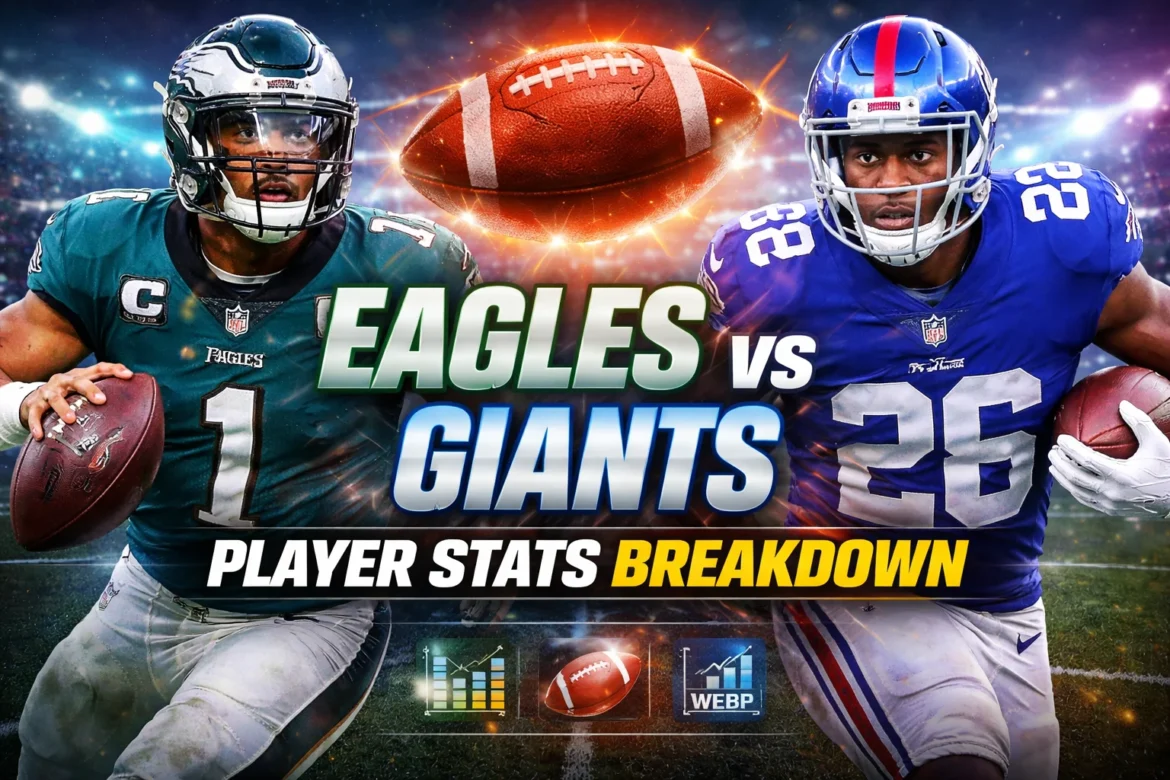 Philadelphia Eagles vs New York Giants Match Player Stats